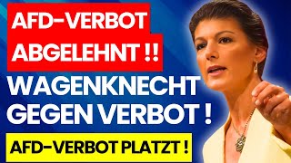 💥AFD VERBOT ABGELEHNT WAGENKNECHT GEGEN AFDVERBOT UND UNTERSTÜTZT AFD AFDVERBOT SCHEITERT💥 [upl. by Lemhar457]