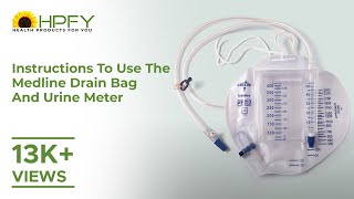 Instructions to use Medline Drain Bag and Urine Meter [upl. by Sulrac]