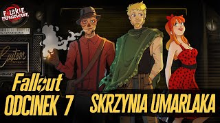 Fallout KRYPTA 44  Skrzynia umarlaka Odc7 [upl. by Aiepoissac813]