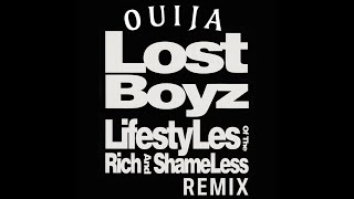 Lost Boyz  Lifestyles of the Rich and Shameless DJ Ouija Remix [upl. by Kelci]