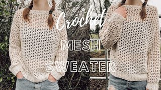 Crochet Spring Mesh Sweater Tutorial [upl. by Latton]