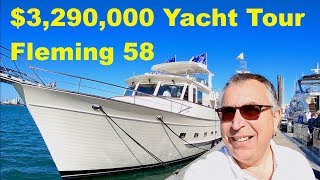 3290000 Yacht Tour  Fleming 58 [upl. by Donn]