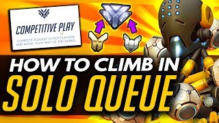 Overwatch  4 Tips To Climb amp GRIND in Solo Queue  How to Have a Better Time in SoloQ [upl. by Season600]