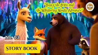 quotBenny the Brave and the Whispering Woods Adventurequot  with His friends kidslearning kidstory [upl. by Peery]