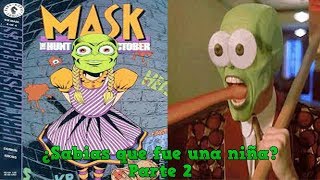 Sabias que la Máscara una vez fue una niña The Mask Comic 2 [upl. by Oicaro]