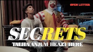 SECRETS  TALHA ANJUM  HEAZY HERE  PROD  BY UMAIR  Official video  openletter secret heazy [upl. by Ariom]