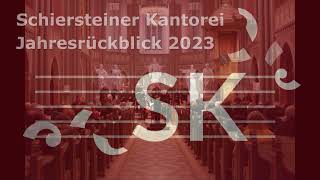 Jahresrückblick der Schiersteiner Kantorei 2023 [upl. by Edvard95]