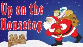 Christmas Songs for Children  Up on the Housetop  Kids Christmas Songs by The Learning Station [upl. by Hendon15]