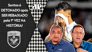 quotPOR QUE COISA VERGONHOSA O Santos FOI REBAIXADO NÃO TEVE VERGONHA NA CARA equot [upl. by Strickler]