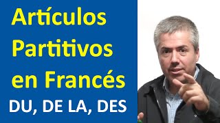 Du de la des Los artículos Partitivos en Francés  Curso de Francés Básico  Clase 21 [upl. by Durstin930]