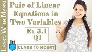 Class 10 Maths  Chapter 3  Exercise 31 Q1  Pair Of Linear Equations in Two Variables  NCERT [upl. by Bart]