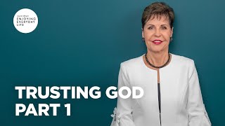 Trusting God  Part 1  Joyce Meyer  Enjoying Everyday Life Teaching [upl. by Loeb]