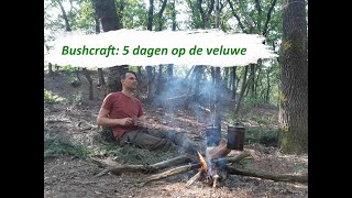 Bushcraft 5 dagen op de Veluwe [upl. by Malliw]