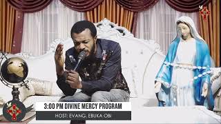 300 PM DIVINE MERCY PROGRAM WITH EVANG EBUKA OBI [upl. by Alieka]