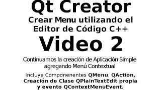 Qt Creator amp C  Crear Menu Contextual de Aplicación  Video 2  QMenu [upl. by Aken]