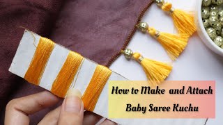 How to attach tassels to sareedupattashirt  how to make baby Kuchu saree  baby kuchu design [upl. by Ecire571]