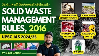 🌳Environment Solid Waste Management Rules 2016  Important acts for UPSC Prelims [upl. by Noirda]