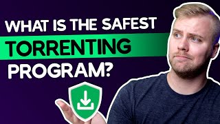 What is The Safest Torrenting Program [upl. by Uriel]