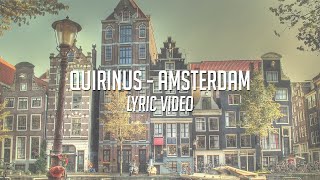 Quirinus  Amsterdam Lyrics Video [upl. by Welles]