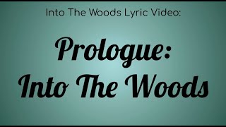 An Into The Woods Lyric Video  Prologue Into the Woods [upl. by Merc]