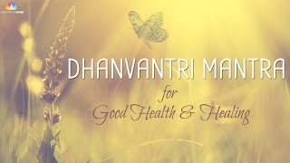 Mantra for Good Health amp Healing  Dhanvantri Mantra [upl. by Nahsrad]