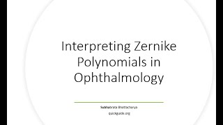 Interpreting Zernike Polynomials for Ophthalmology and eye care [upl. by Munniks]