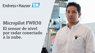 Micropilot FWR30  El sensor de nivel por radar conectado a la nube  endresshauser FWR30 [upl. by Nuajed314]