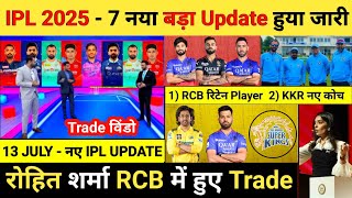 IPL 2025  7 Big News Dhoni in Csk Kkr New Coach Rcb retained players 2025 Rohit in Rcb Mi dc [upl. by Gloriana]