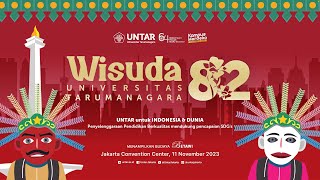 Wisuda ke82 Universitas Tarumanagara  Sabtu 11 November 2023 [upl. by Euqcaj260]