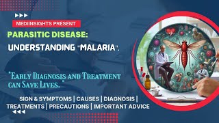 Understanding Malaria Symptoms Causes Diagnosis Treatment amp Prevention  MediInsights [upl. by Isolda]