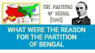 Partition of Bengal 1905 in English for css GLOBAL IDEAS CREATIVE STUDIO [upl. by Apilef]