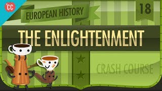 The Enlightenment Crash Course European History 18 [upl. by Phillada366]