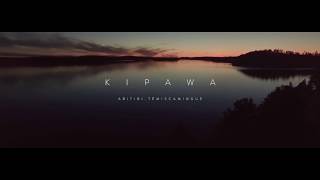 Kipawa [upl. by Garrard]