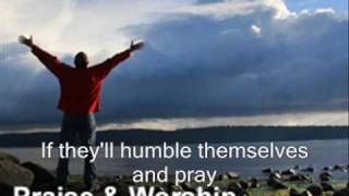 What If His People Prayed Casting Crowns Lyrics [upl. by Burchett]