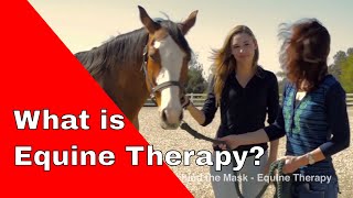 What is Equine Therapy [upl. by Fermin]