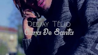 Deejay Telio  Cara de Santa video oficial [upl. by Gemini]