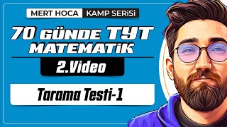 70 Günde TYT Matematik Kampı  Tarama Testi1  2Video  İlk 12 Konu Karma Soru Çözümü  2024 [upl. by Burget]