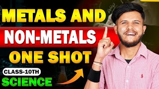 Metals and Non Metals Class 10 Science  Metals amp Non Metals Class Full Chapter [upl. by Ishii]