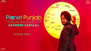 Planet Punjab  Trakkian  ਤਰੱਕੀਆਂ  Song of Rejuvenation  Satinder Sartaaj [upl. by Dyraj711]