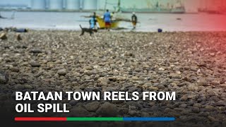 Bataan town reels from oil spill  ABSCBN News [upl. by Regdor35]