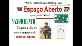 Espaço AbertoAlarico Rezendeentrevista com Vando Bento3 de julho 2024  20h30 [upl. by Naomi817]