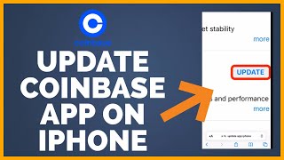 Update Coinbase App 2022 How to Update Coinbase App On Iphone [upl. by Dracir]