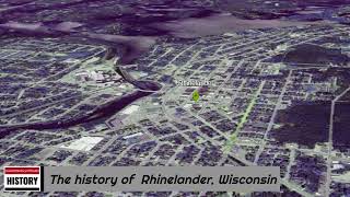 The history of Rhinelander Wisconsin [upl. by Ocirne711]