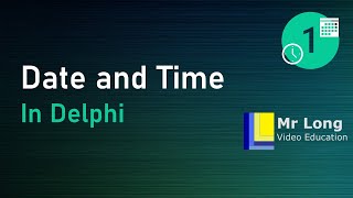 Date and Time Part 1  Date and Time in Delphi [upl. by Justine293]