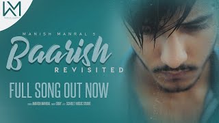 Ab Phirse Jab Baarish  Revisited   Manish Manral  Darshan Raval  Music Prod Gray [upl. by Enaols50]