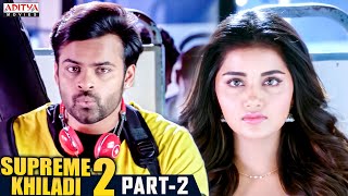 Supreme Khiladi 2 Hindi Dubbed Movie Part 2  Latest Hindi Dubbed Movies  Sai Dharam Tej  Anupama [upl. by Schild795]