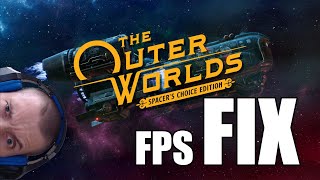 The Outer Worlds Spacers Choice Edition FPS fix [upl. by Aihsi]