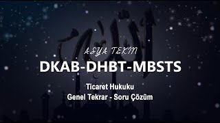 Ticaret Hukuku Genel Tekrar  Soru Çözüm  Asya TEKİN DKABDHBTMBSTS 2022 [upl. by Esinej]