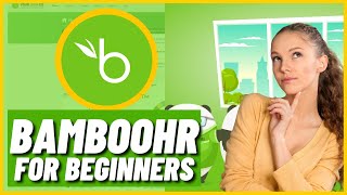 How To Use BambooHR for Beginners [upl. by Einaoj]