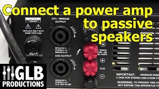 How to connect a power amplifier to passive loudspeakers [upl. by Mariellen]